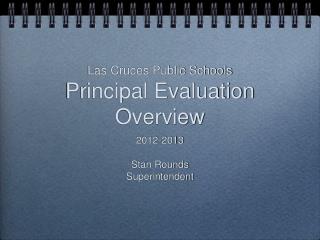 Las Cruces Public Schools Principal Evaluation Overview