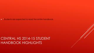 Central HS 2014-15 student Handbook highlights