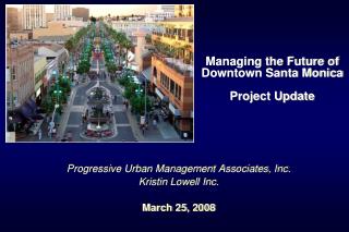 Managing the Future of Downtown Santa Monica Project Update