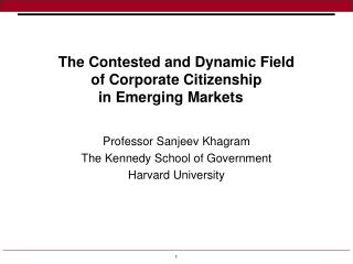 The Contested and Dynamic Field of Corporate Citizenship in Emerging Markets  