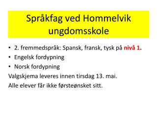 Språkfag ved Hommelvik ungdomsskole