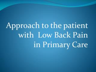 Approach to the patient with Low Back Pain in Primary Care