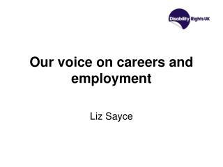 Our voice on careers and employment