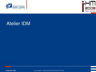 Atelier IDM