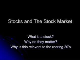 Stocks and The Stock Market