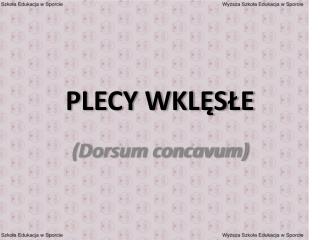 PLECY WKLĘSŁE