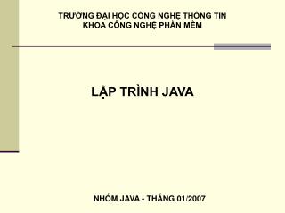 TRƯỜNG ĐẠI HỌC CÔNG NGHỆ THÔNG TIN KHOA CÔNG NGHỆ PHẦN MỀM LẬP TRÌNH JAVA