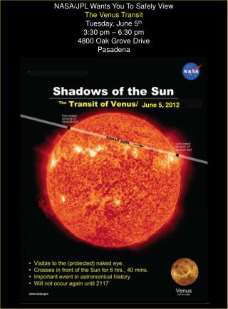 NASA/JPL Wants You To Safely View The Venus Transit Tuesday, June 5 th 3:30 pm – 6:30 pm