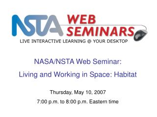 NASA/NSTA Web Seminar: Living and Working in Space: Habitat