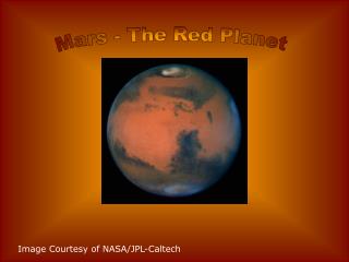 Mars - The Red Planet