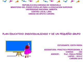 REPUBLICA BOLIVARIANA DE VENEZUELA MINISTERIO DEL PODER POPULAR PARA LA EDUCACION SUPERIOR