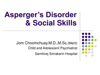 Asperger’s Disorder &amp; Social Skills