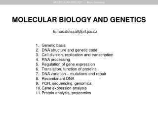 MOLECULAR BIOLOGY – Basic Genetics