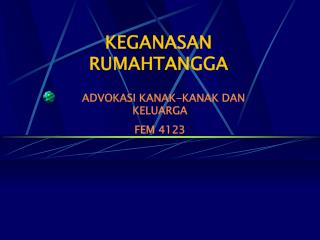 KEGANASAN RUMAHTANGGA