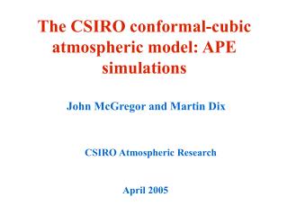 The CSIRO conformal-cubic atmospheric model: APE simulations