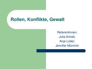 Rollen, Konflikte, Gewalt