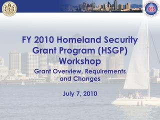 FY 2010 Homeland Security Grant Program (HSGP) Workshop