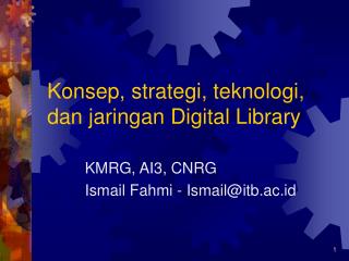 Konsep, strategi, teknologi, dan jaringan Digital Library