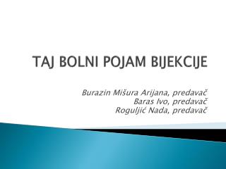 TAJ BOLNI POJAM BIJEKCIJE