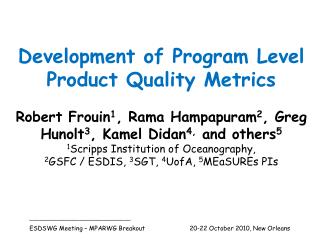 Development of Program Level Product Quality Metrics