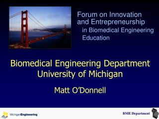 Biomedical Engineering Department University of Michigan Matt O’Donnell