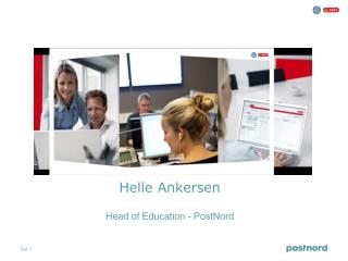 Helle Ankersen Head of Education - PostNord