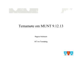 Temamøte om MUNT 9.12.13