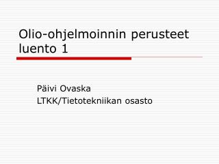 Olio-ohjelmoinnin perusteet luento 1