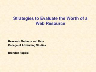 Strategies to Evaluate the Worth of a Web Resource