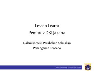 Lesson Learnt Pemprov DKI Jakarta