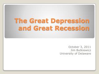 The Great Depression and Great Recession