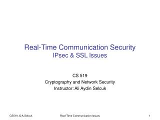 Real-Time Communication Security IPsec &amp; SSL Issues