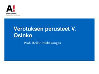Verotuksen perusteet V. Osinko