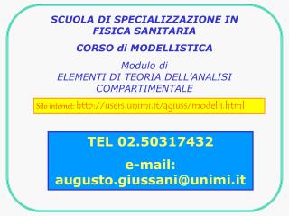 SCUOLA DI SPECIALIZZAZIONE IN FISICA SANITARIA CORSO di MODELLISTICA Modulo di