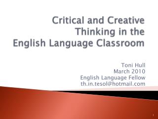 Critical and Creative Thinking in the English Language Classroom