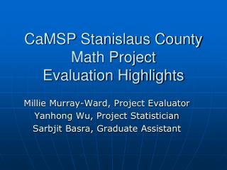 CaMSP Stanislaus County Math Project Evaluation Highlights