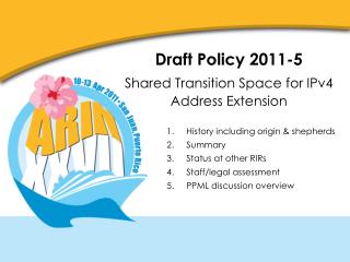 Draft Policy 2011-5 Shared Transition Space for IPv4 Address Extension