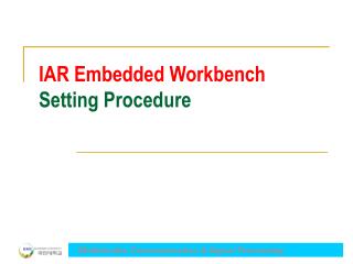 IAR Embedded Workbench Setting Procedure