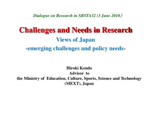 Challenges and Needs in Research Views of Japan -emerging challenges and policy needs-