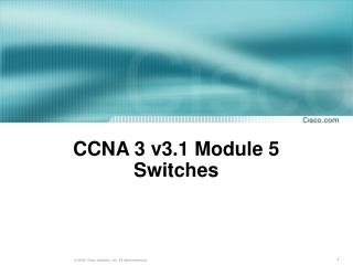 CCNA 3 v3.1 Module 5 Switches