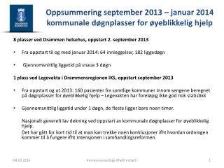 Oppsummering september 2013 – januar 2014 kommunale døgnplasser for øyeblikkelig hjelp