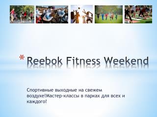 Reebok Fitness Weekend