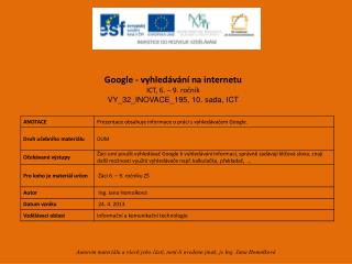 Google - vyhledávání na internetu ICT, 6. – 9. ročník VY_32_INOVACE_195, 10. sada, ICT