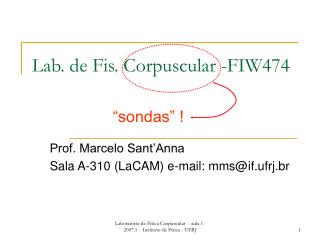 Lab. de Fis. Corpuscular -FIW474