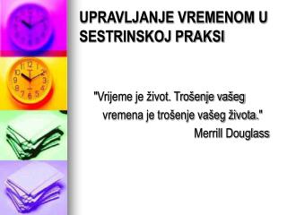 UPRAVLJANJE VREMENOM U SESTRINSKOJ PRAKSI