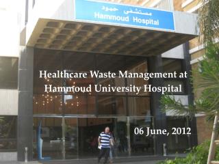 Healthcare Waste Management at Hammoud University Hospital