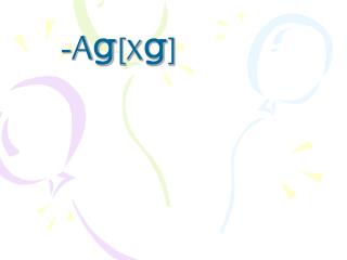 -A g [X g ]