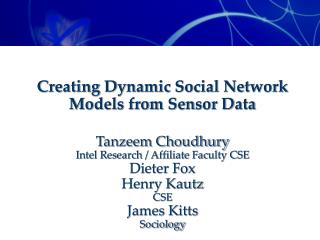 Creating Dynamic Social Network Models from Sensor Data