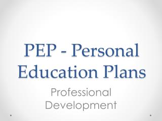 PEP - Personal Education Plans