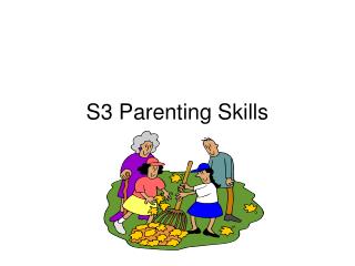 S3 Parenting Skills
